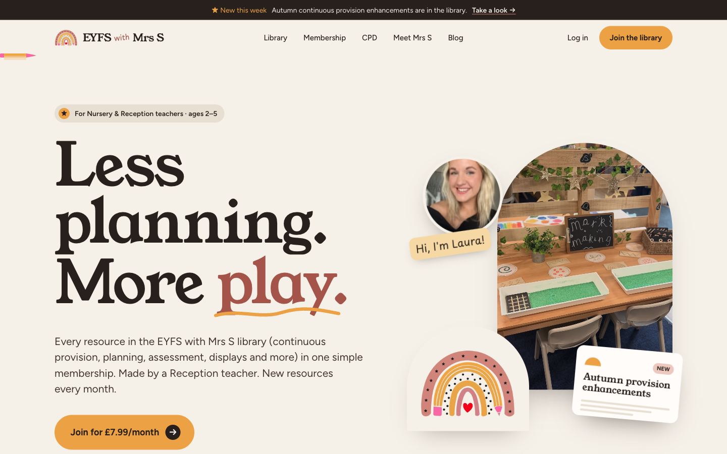 The EYFS with Mrs S home page: 'Less planning. More play.' with a photo of Laura and a Join for £7.99/month button